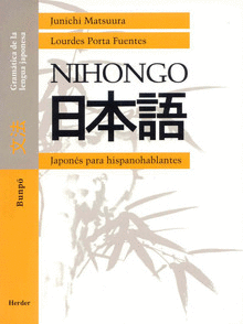 NIHONGO MANUAL DE ESTUDIO DE LA LENGUA JAPONESA I. A1;A2
