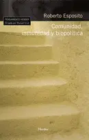 COMUNIDAD, INMUNIDAD Y BIOPOLÍTICA