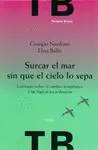 SURCAR EL MAR SIN QUE EL CIELO LO SEPA