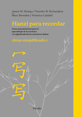 HANZI PARA RECORDAR. CHINO SIMPLIFICADO I