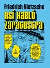 ASÍ HABLÓ ZARATUSTRA