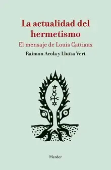 La Actualidad del Hermetismo