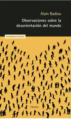 Observaciones Sobre la Desorientación del Mundo