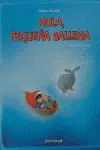 HOLA PEQUEÑA BALLENA