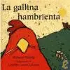 La Gallina Hambrienta