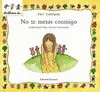 NO TE METAS CONMIGO