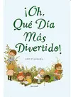 Oh, que Dia Más Divertido!