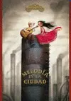 MELODÍA EN LA CIUDAD