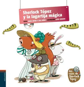SHERLOCK TÓPEZ Y LA LAGARTIJAMÁGICA
