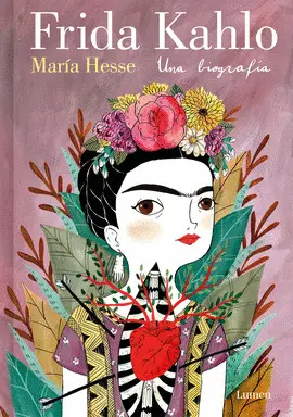 FRIDA KAHLO. UNA BIOGRAFÍA ILUSTRADA (EDICIÓN ESPECIAL)