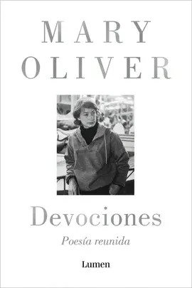 DEVOCIONES. POESÍA REUNIDA