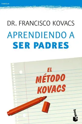 APRENDIENDO A SER PADRES. EL MÉTODO KOVACS