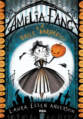 AMELIA FANG Y EL BAILE BARBÁRICO (CASTELLANO)