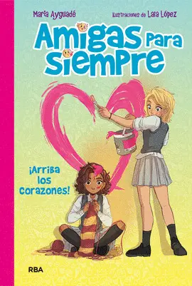 Amigas para Siempre 2 - ¡Arriba los Corazones!