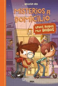 MISTERIOS A DOMICILIO 6 - UNOS ROBOS MUY BOBOS