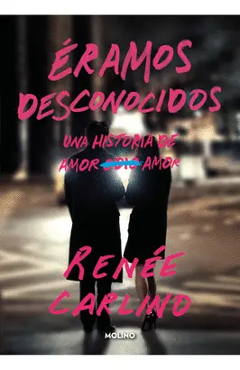ERAMOS DESCONOCIDOS (ROMANCE TRAMA)