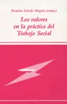 LOS VALORES EN LA PRACTICA DEL TRABAJO SOCIAL