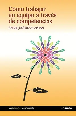 CÓMO TRABAJAR EN EQUIPO A TRAVÉS DE COMPETENCIAS