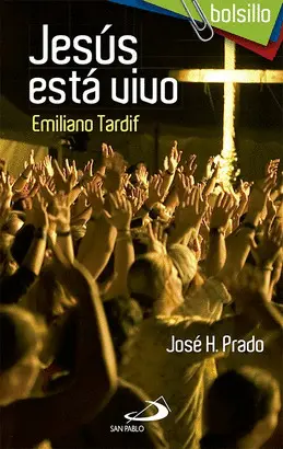 Jesús está Vivo. Emiliano Tardif