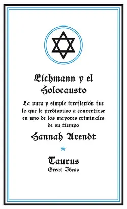 EICHMANN Y EL HOLOCAUSTO (SERIE GREAT IDEAS 14)