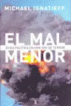 EL MAL MENOR : ÉTICA POLÍTICA EN UNA ÉPOCA DE TERROR