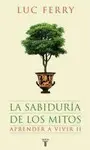 LA SABIDURIA DE LOS MITOS