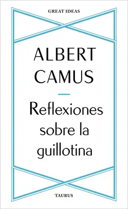 REFLEXIONES SOBRE LA GUILLOTINA