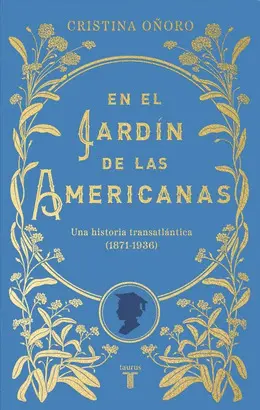 EN EL JARDIN DE LAS AMERICANAS