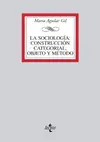 LA SOCIOLOGÍA: CONSTRUCCIÓN CATEGORIAL, OBJETO Y MÉTODO