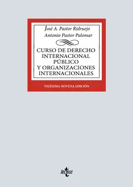 CURSO DE DERECHO INTERNACIONAL PÚBLICO Y DE ORGANIZACIONES INTERNACIONALES
