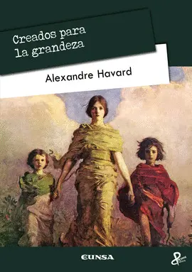 CREADOS PARA LA GRANDEZA