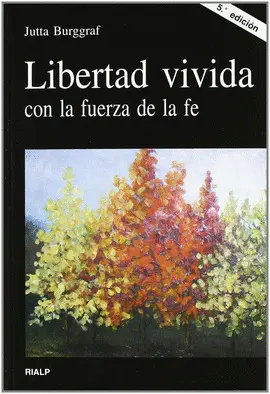 Libertad Vivida con la Fuerza de la Fe