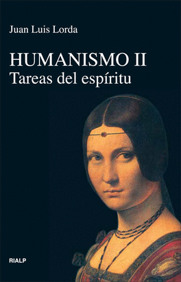 HUMANISMO II. TAREAS DEL ESPÍRITU