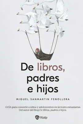 DE LIBROS, PADRES E HIJOS