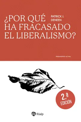 ¿Por qué Ha Fracasado el Liberalismo?