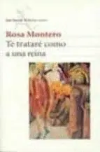 TE TRATARE COMO A UNA REINA