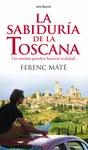 LA SABIDURÍA DE LA TOSCANA