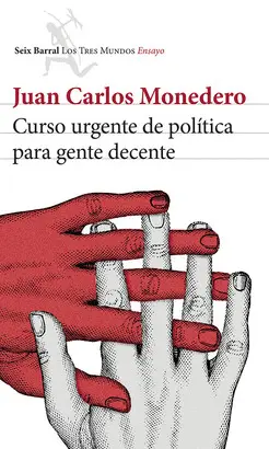 CURSO URGENTE DE POLÍTICA PARA GENTE DECENTE