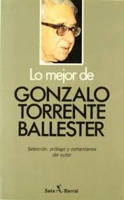 LO MEJOR DE GONZALO TORRENTE BALLESTER