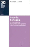 TEORIA TORCIDA, PREJUICIOS Y DISCUR