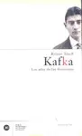 KAFKA, LOS AÑOS DE LAS DECISIONES