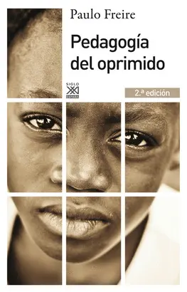 PEDAGOGÍA DEL OPRIMIDO