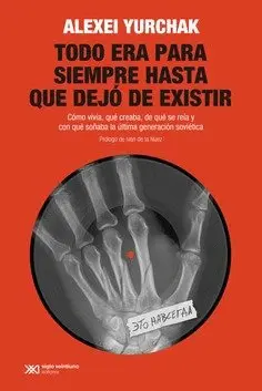 Todo Era para Siempre Hasta que Dejó de Existir