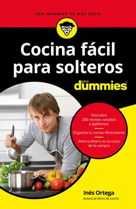 COCINA FÁCIL PARA SOLTEROS PARA DUMMIES