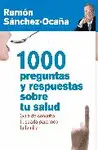 1000 PREGUNTAS Y RESPUESTAS SOBRE TU SALUD