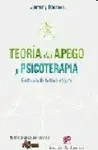TEORIA DEL APEGO Y PSICOTERAPIA: EN BUSCA DE LA BASE SEGURA