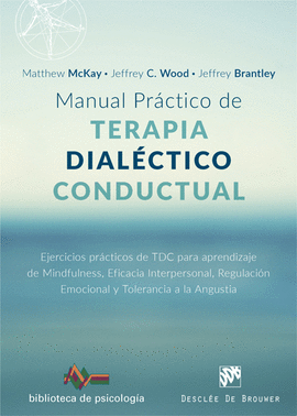 MANUAL PRCTICO DE TERAPIA DIALCTICO CONDUCTUAL. EJERCICIOS PRCTICOS DE TDC PA