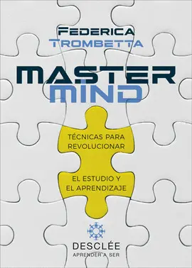 Mastermind. Técnicas para Revolucionar el Estudio y el Aprendizaje