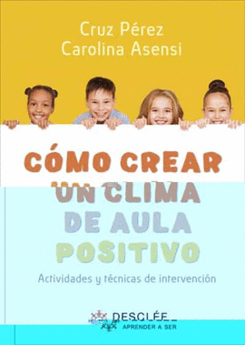 COMO CREAR UN CLIMA DE AULA POSITIVO