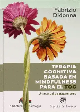 TERAPIA COGNITIVA BASADA EN MINDFULNESS PARA EL TOC